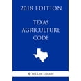 thumbnail image 1 of Texas Agriculture Code (2018 Edition) (Paperback), 1 of 1