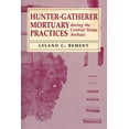 thumbnail image 1 of Texas Archaeology and Ethnohistory Hunter-Gatherer Mortuary Practices during the Central Texas Archaic, (Paperback), 1 of 1
