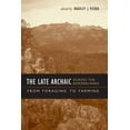 thumbnail image 1 of Texas Archaeology and Ethnohistory The Late Archaic across the Borderlands: From Foraging to Farming, (Paperback), 1 of 1