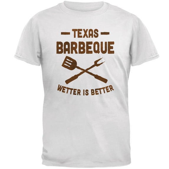 Texas Barbeque Wetter is Better Mens T Shirt White LG