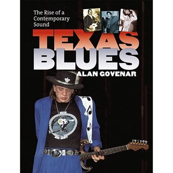 Pre-Owned Texas Blues : The Rise of a Contemporary Sound (Hardcover) 9781585446056