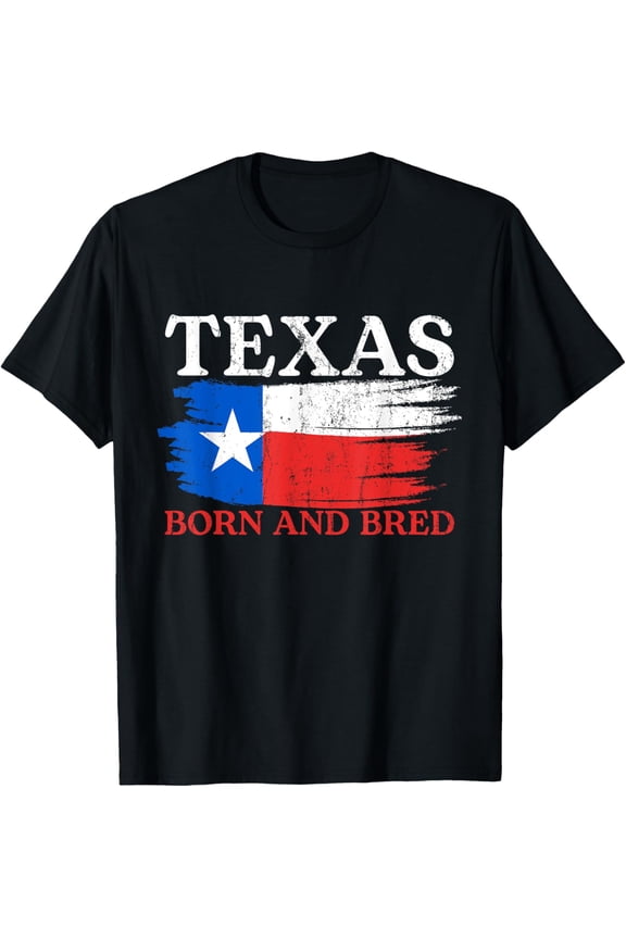 Texas Born And Bred T-Shirt Texas State Independence Day Celebration