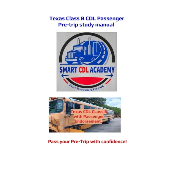 Texas CDL Pre-Trip Texas Class B CDL Passenger Pre- Trip Study Manual, (Paperback)