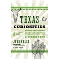 thumbnail image 1 of Pre-Owned Texas Curiosities: Quirky Characters, Roadside Oddities & Offbeat Fun (Paperback) 1493023691 9781493023691, 1 of 1