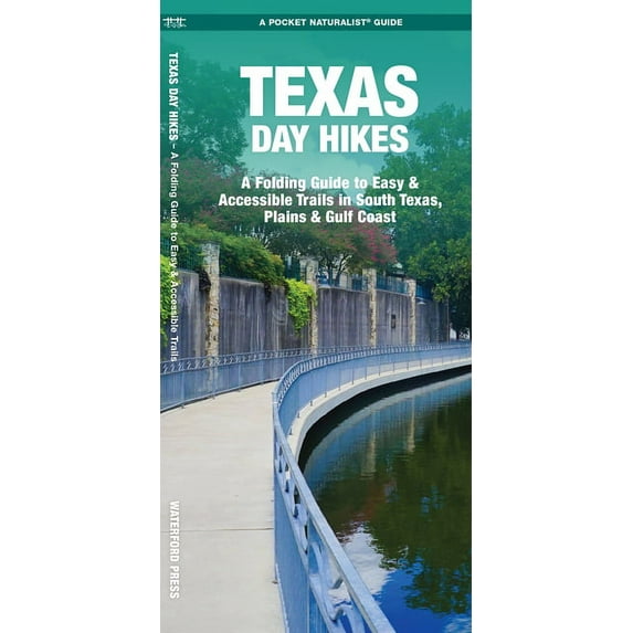 Texas Day Hikes : A Folding Guide to Easy & Accessible Trails in South Texas, Plains and Gulf Coast (Paperback)