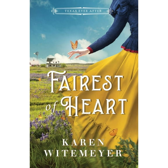 Texas Ever After: Fairest of Heart (Hardcover)