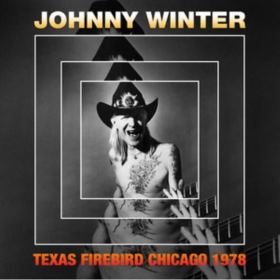 Texas Firebird Chicago 1978 Johnny Winter (CD)
