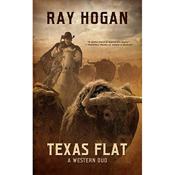 Pre-Owned Texas Flat: A Western Duo (Paperback) 153847462X 9781538474624