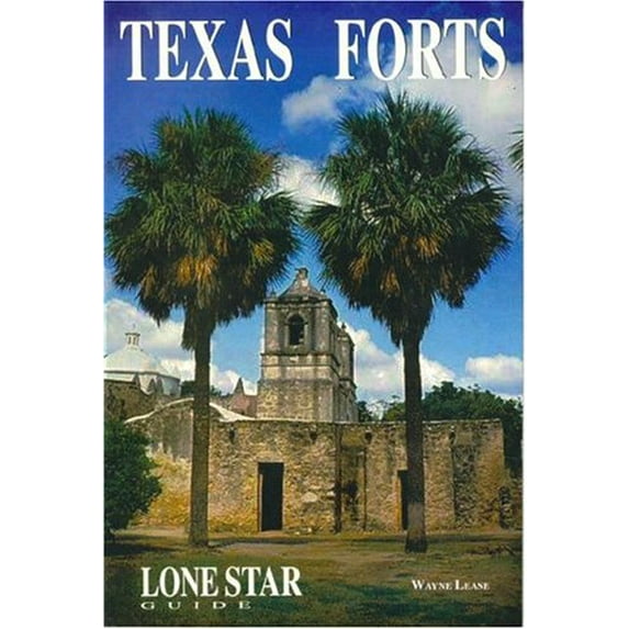 Pre-Owned Texas Forts (Lone Star Guide Book) (Paperback) 0970932804 9780970932808