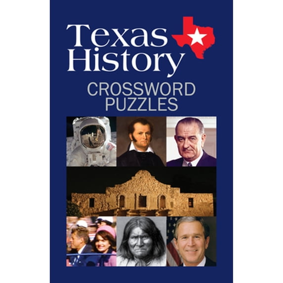 Pre-Owned Texas History Crossword Puzzles (Paperback) 098364165X 9780983641650