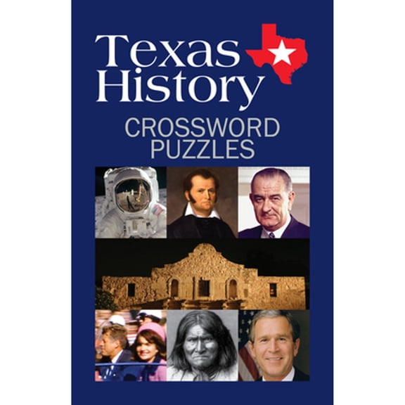 Pre-Owned Texas History Crossword Puzzles (Paperback) 098364165X 9780983641650
