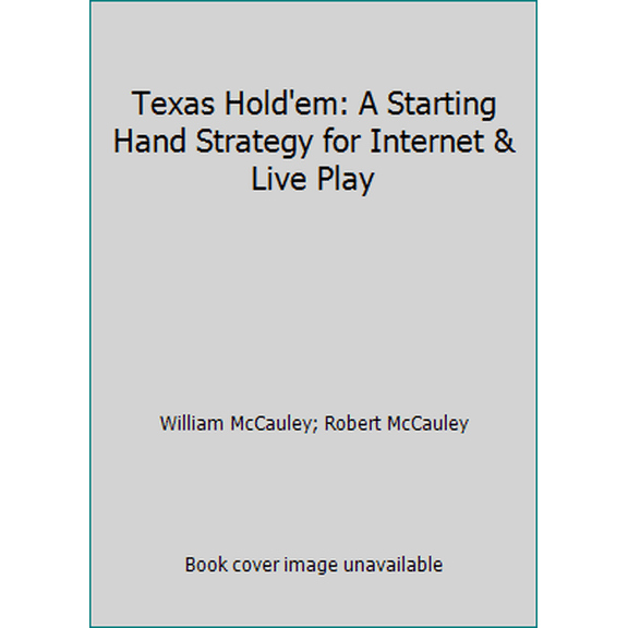 Pre-Owned Texas Hold'em: A Starting Hand Strategy for Internet & Live Play (Unknown) 0977686205 9780977686209