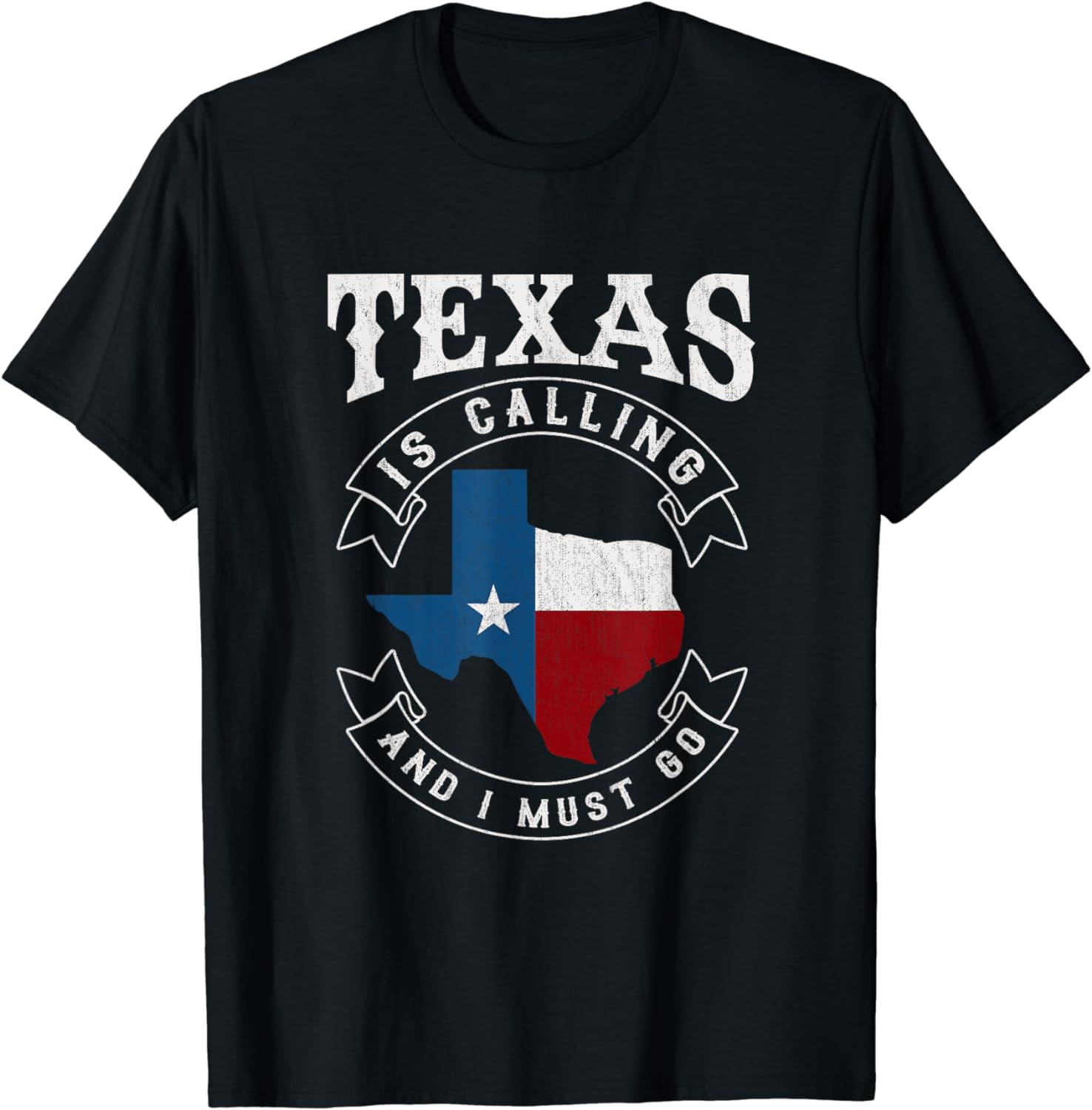 Texas Is Calling And I Must Go Texas TShirt