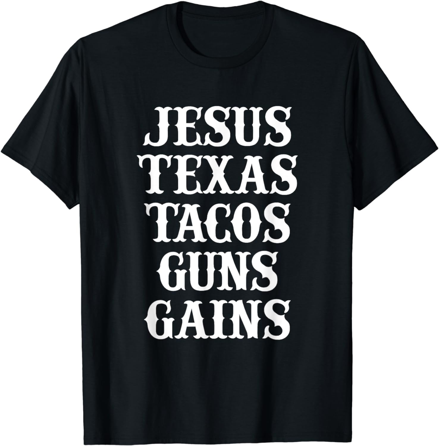 Texas Jesus Texas Tacos Guns Gains T-Shirt.3 - Walmart.com
