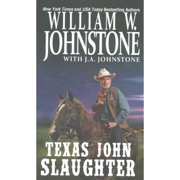 Texas John Slaughter: Texas John Slaughter (Series #1) (Paperback)