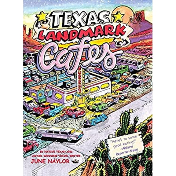 Pre-Owned Texas Landmark Cafes (Paperback) 189258817X 9781892588173