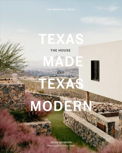 Texas Modern Architecture: The House and the Land Hardcover