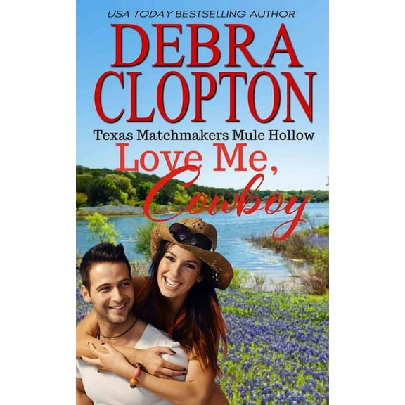 Texas Matchmakers Love Me, Cowboy, Book 11, (Paperback)
