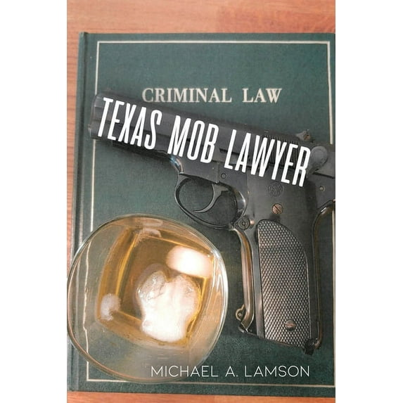 Texas Mob Lawyer (Paperback)