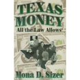 thumbnail image 1 of Pre-Owned Texas Money: All the Law Allows (Paperback) 1556229267 9781556229268, 1 of 1