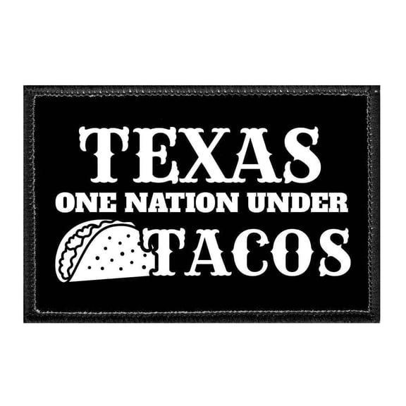 Texas - One Nation Under Tacos - Removable Patch