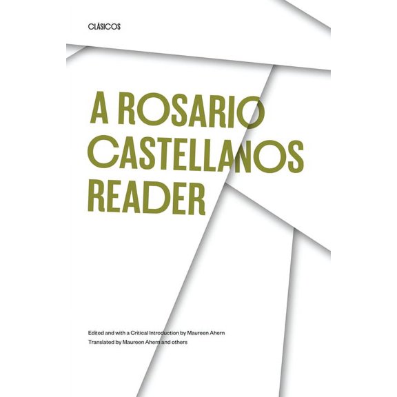 Texas Pan American A Rosario Castellanos Reader: An Anthology of Her Poetry, Short Fiction, Essays, and Drama, (Paperback)