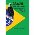 thumbnail image 1 of Texas Pan American Brazil and the Quiet Intervention, 1964, (Paperback), 1 of 1
