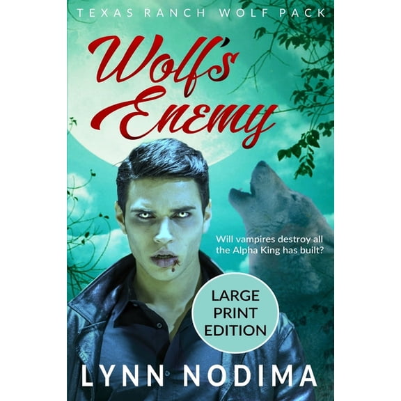 Texas Ranch Wolf Pack Wolf's Enemy: Texas Ranch Wolf Pack: Large Print, Book 8, (Paperback)