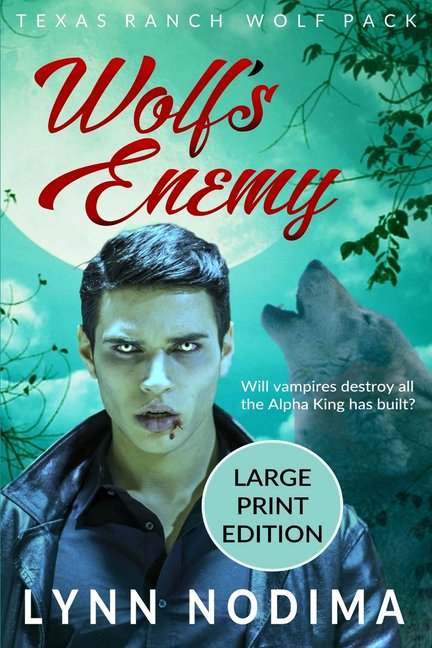 Texas Ranch Wolf Pack Wolf's Enemy: Texas Ranch Wolf Pack: Large Print, Book 8, (Paperback)