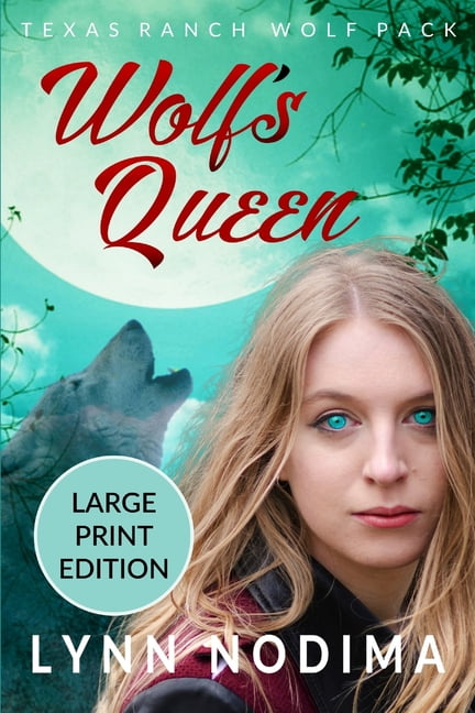 Texas Ranch Wolf Pack Wolf's Queen: Texas Ranch Wolf Pack: Large Print, Book 7, (Paperback)