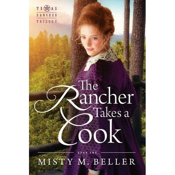 Texas Rancher Trilogy The Rancher Takes a Cook, Book 1, (Paperback)