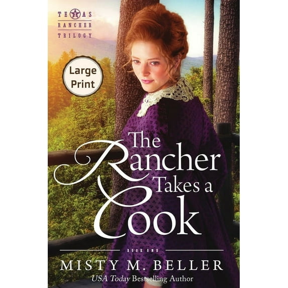 Texas Rancher Trilogy The Rancher Takes a Cook, Book 1, (Paperback)