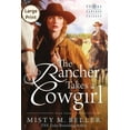 thumbnail image 1 of Texas Rancher Trilogy The Rancher Takes a Cowgirl, Book 3, (Paperback), 1 of 1