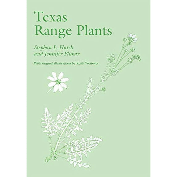 Pre-Owned Texas Range Plants (W. L. Moody Jr. Natural History Series)