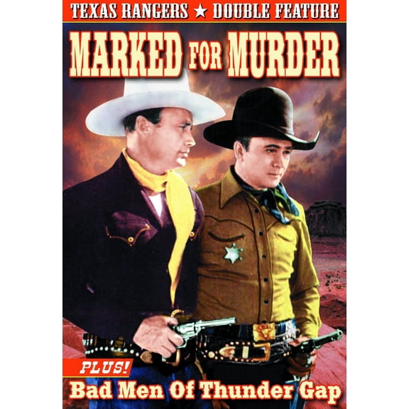 Texas Ranger Double Feature: Marked for Murder / Bad Men of Thunder Gap