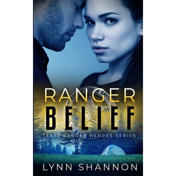 Texas Ranger Heroes Ranger Belief: A Small-town Christian Romantic Suspense, Book 11, (Paperback)