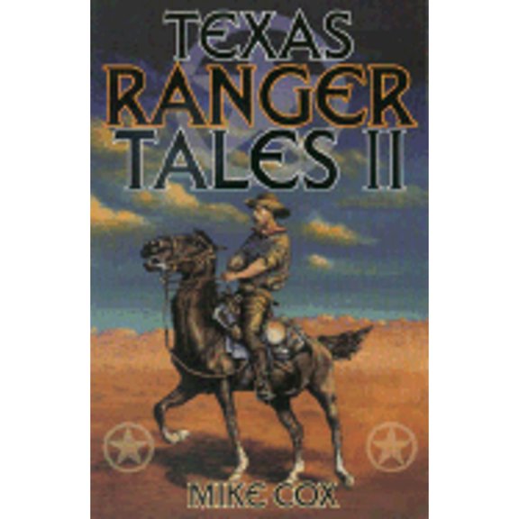 Texas Ranger Tales II