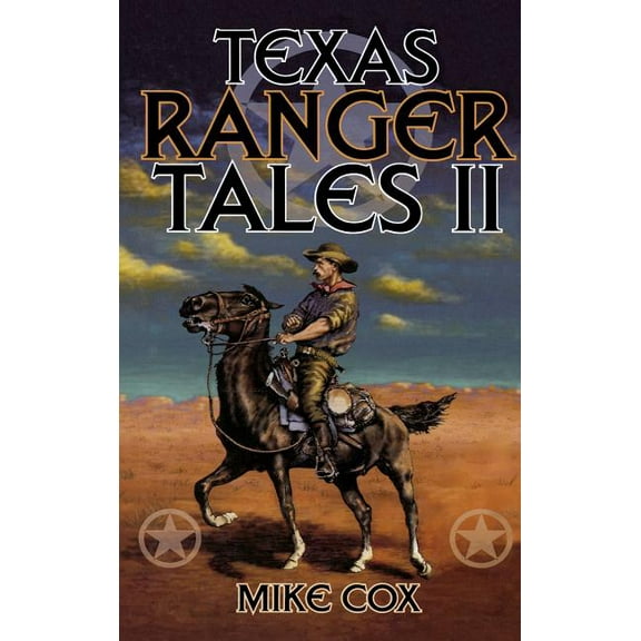 Texas Ranger Tales II (Hardcover)