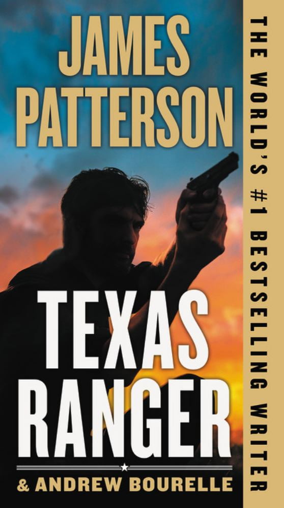 JAMES PATTERSON Texas Ranger (Paperback)