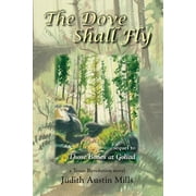 Texas Revolution Novel: The Dove Shall Fly (Paperback)