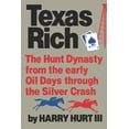 thumbnail image 1 of Texas Rich: The Hunt Dynasty, from the Early Oil Days Through the Silver Crash, (Paperback), 1 of 1