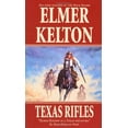 thumbnail image 1 of Pre-Owned Texas Rifles (Unknown) 0812551214 9780812551211, 1 of 1