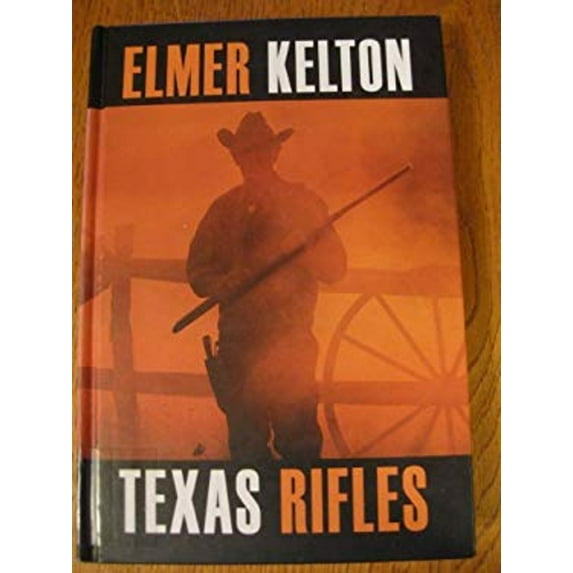 Pre-Owned Texas Rifles (Hardcover) 9781585476275