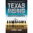 thumbnail image 1 of Pre-Owned Texas Rising: The Epic True Story of the Lone Star Republic and the Rise of the Texas Rangers, 1836-1846 (Paperback) 0062394312 9780062394316, 1 of 1