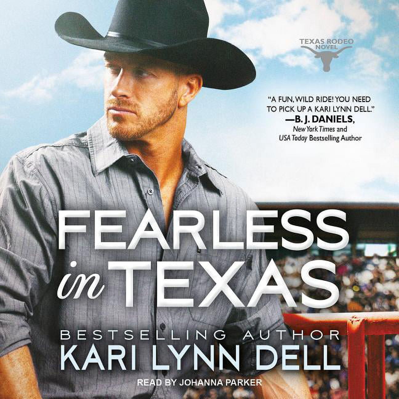 Texas Rodeo: Fearless in Texas (Audiobook)