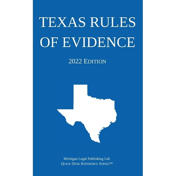 Texas Rules of Evidence; 2022 Edition, (Paperback)
