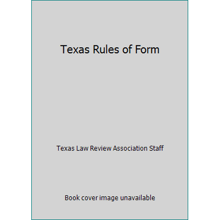 Pre-Owned Texas Rules of Form (Paperback) 1878674064 9781878674067
