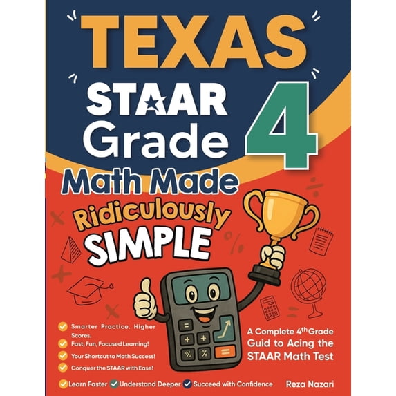 Texas STAAR Grade 4 Math Made Ridiculously Simple: A Comprehensive 4th ...