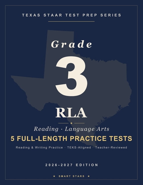 Texas Staar Texas STAAR Test Prep Guide - Reading Language Arts (RLA) Grade 3: 5 Full-length STAAR Practice Tests, (Paperback)