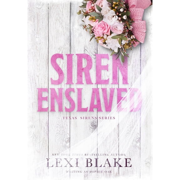 Texas Sirens Siren Enslaved, Book 3, (Hardcover)
